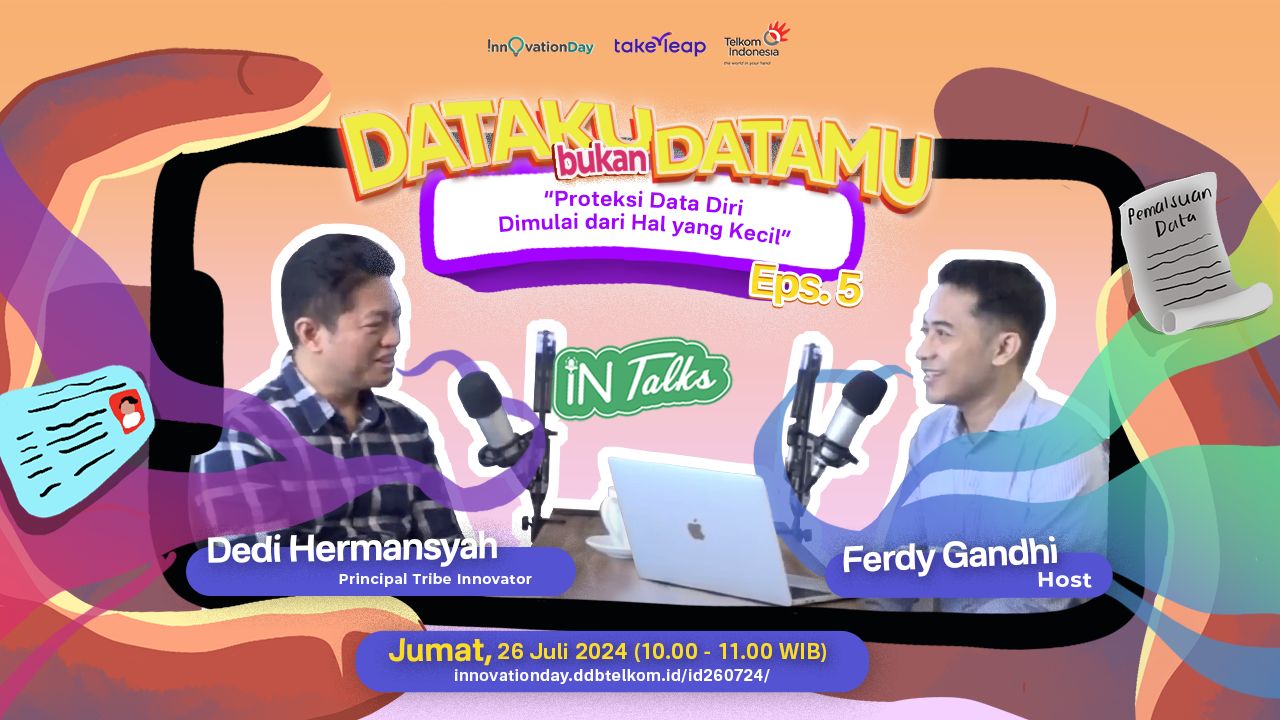 #DatakuBukanDatamu5: Proteksi Data Diri Dimulai dari Hal yang Kecil